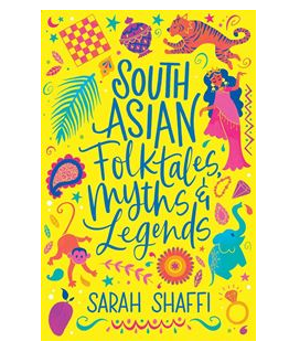South Asian Folktales, Myths and Legends